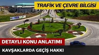 Kavşaklarda Geçiş Hakkı